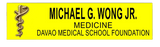 Davao Medical School Foundation Nameplate - Yellow Background