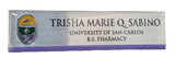 University of San Carlos (USC) Nameplate - B.S. Pharmacy