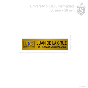 University of Cebu (UC) Nameplate - BS Custom Administration