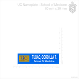 University of Cebu (UC) Nameplate - School of Medicine