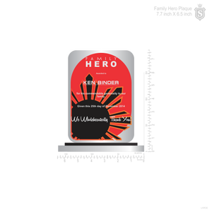 Hero Family Plaque 7.7 inch