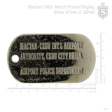 Mactan Cebu Airport police Dogtag Silver 67mm