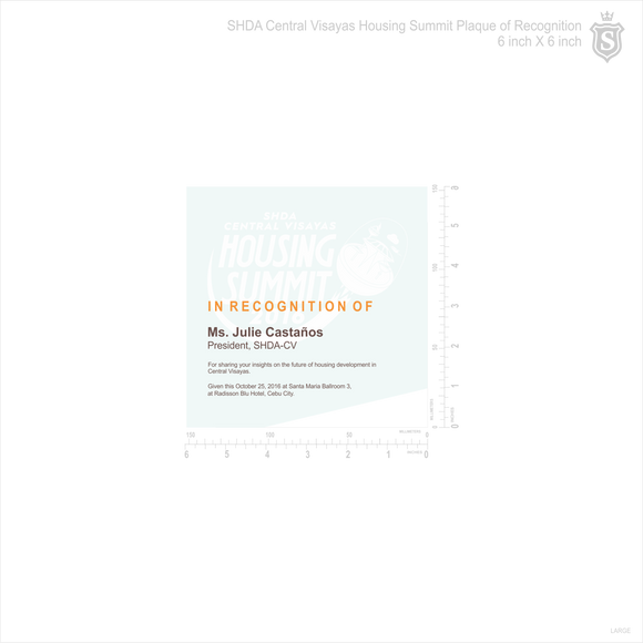 SHDA Central Visayas Housing Summit Plaque of Recognition 6 inch (Quickfire Creative Plaque) - 1
