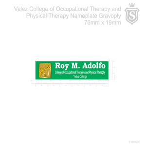 Velez College of Occupational Therapy and Physical Therapy 3D Nameplate
