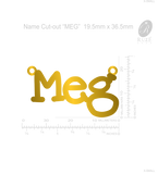 Name Cut Out "Meg"